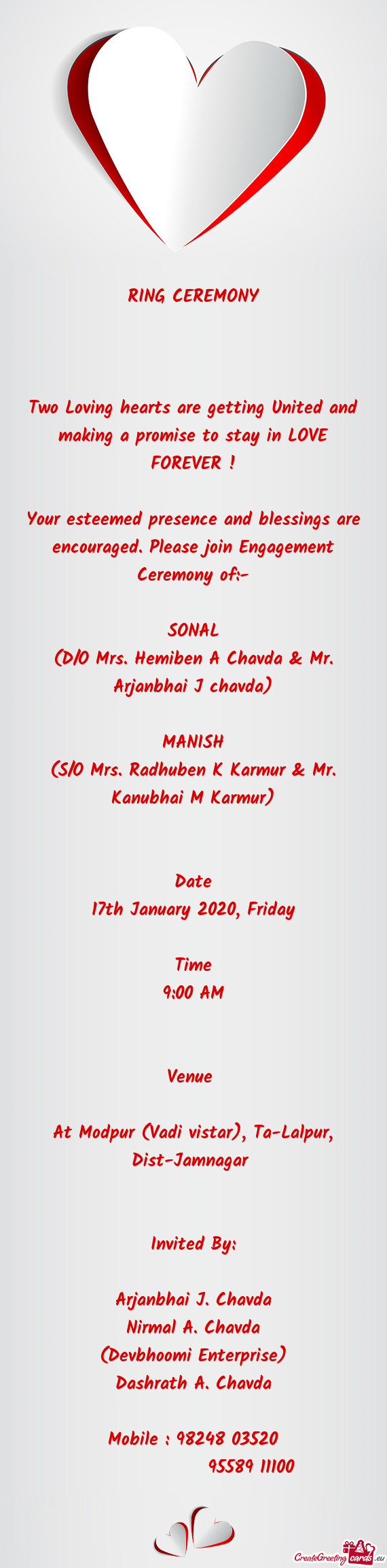 Your esteemed presence and blessings are encouraged. Please join Engagement Ceremony of: