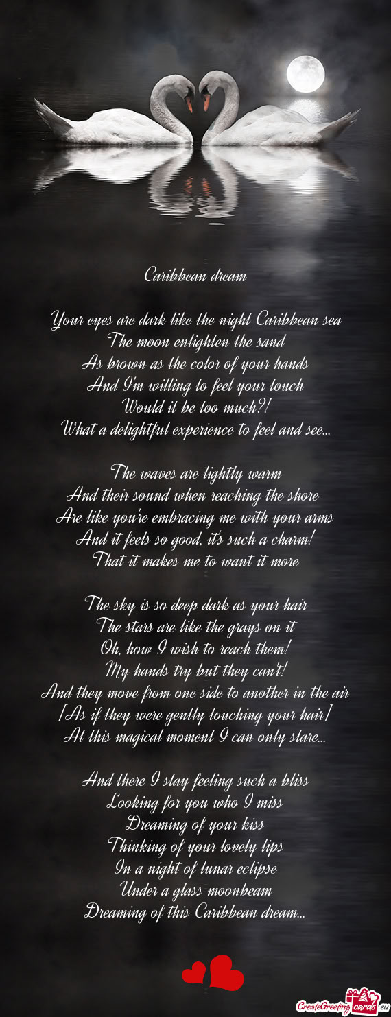 Your eyes are dark like the night Caribbean sea