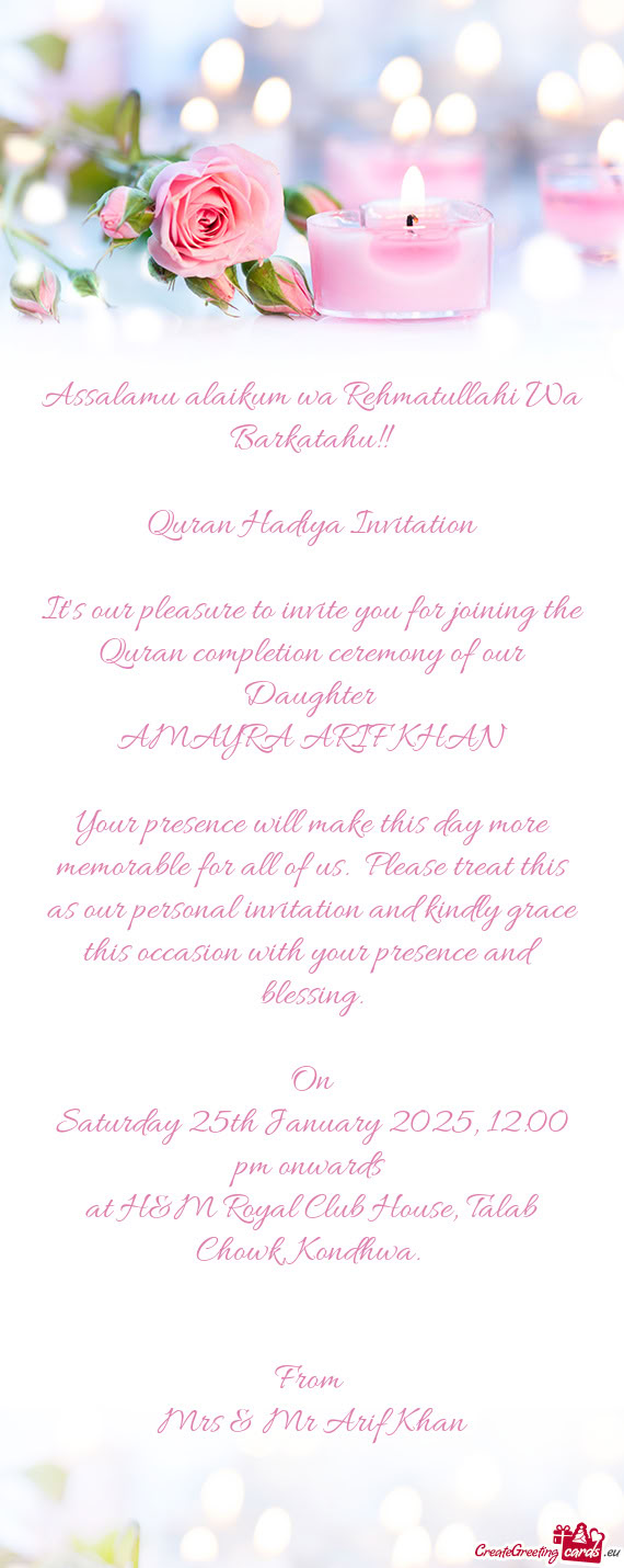 Your presence will make this day more memorable for all of us. Please treat this as our personal in