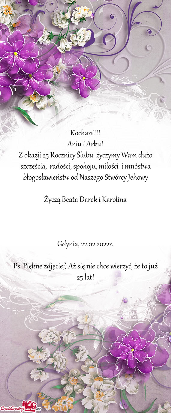 Z okazji 25 Rocznicy Ślubu życzymy Wam dużo szczęścia, radości, spokoju, miłości i mnóst