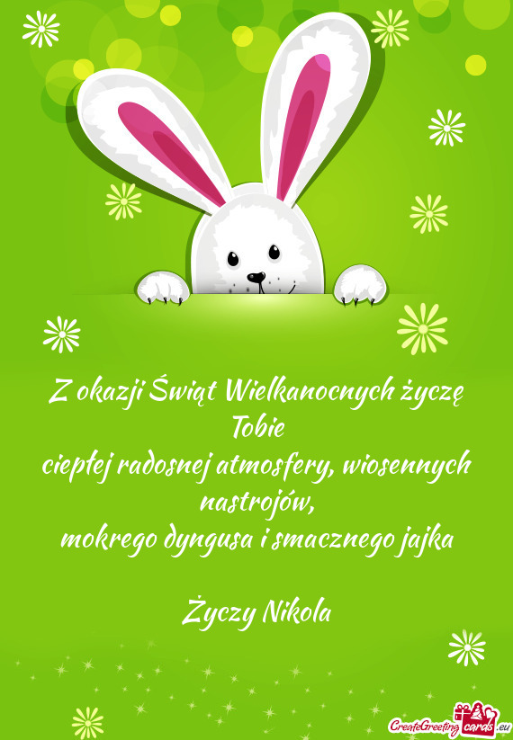 Z okazji Świąt Wielkanocnych życzę Tobie