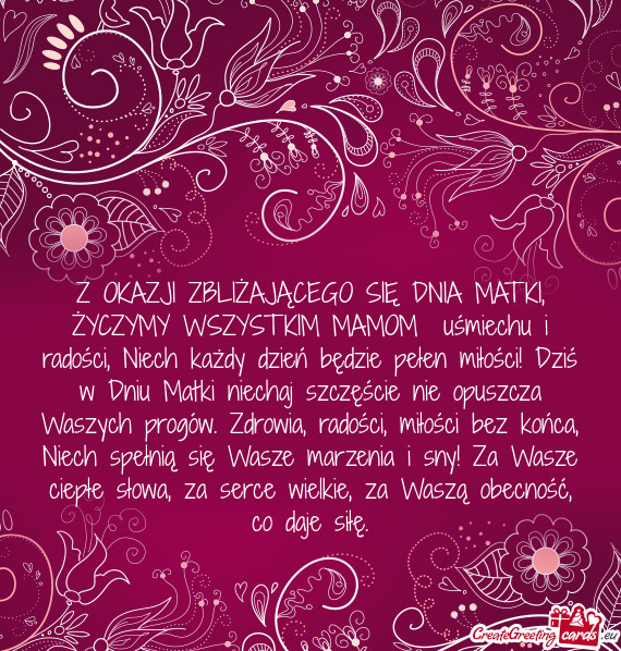 Z OKAZJI ZBLIŻAJĄCEGO SIĘ DNIA MATKI, ŻYCZYMY WSZYSTKIM MAMOM uśmiechu i radości, Niech każd