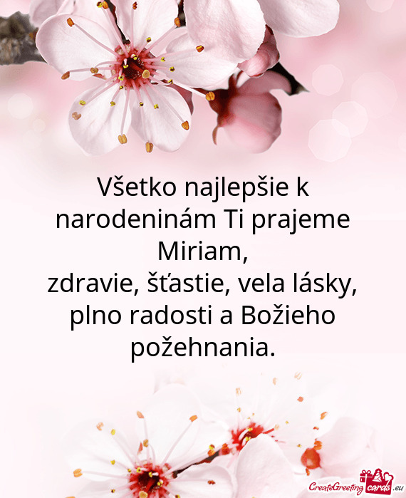 Zdravie, šťastie, vela lásky, plno radosti a Božieho požehnania