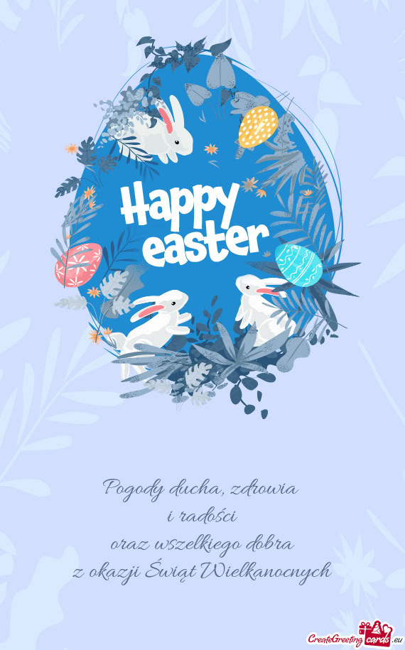 Zdrowia i radości oraz wszelkiego dobra z okazji Świąt Wielkanocnych