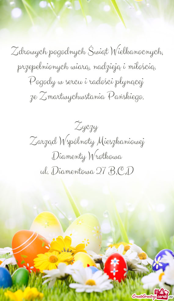 Zdrowych pogodnych Świąt Wielkanocnych, przepełnionych wiarą, nadzieją i miłością